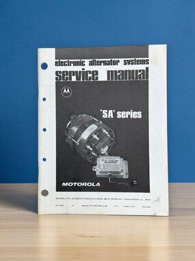 Motorola Electronic Alternator Systems Service Manual 1971 SA Series Form 25-81